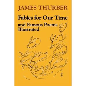 Fables for Our Time -- James Thurber